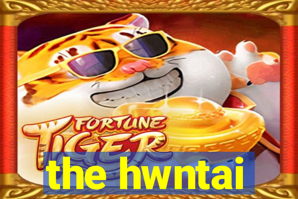 the hwntai